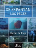 Se espantan los peces