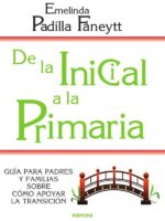 De la Inicial a la Primaria:Guía para padres y familias sobre cómo apoyar la transición