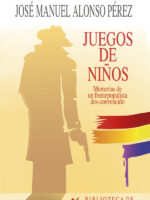 Juegos de niños:Memorias de un frentepopulista des-convencido