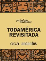 Todamérica Revisitada