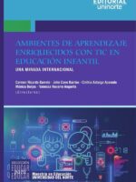 Ambientes de aprendizaje enriquecidos con TIC en educación infantil:Una mirada internacional