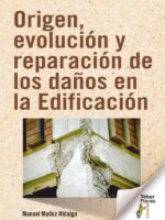 Origen, evolución y reparación de los daños en la Edificación