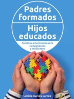 Padres formados, hijos educados. Familias emocionalmente competentes y resilientes