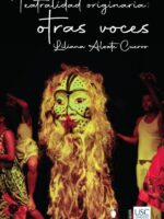 Teatralidades originarias: otras voces