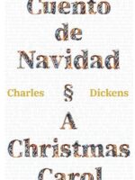 Cuento de Navidad - A Christmas Carol: Texto paralelo bilingüe - Bilingual edition: Inglés - Español / English - Spanish