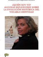 ¿Quién soy yo?:Algunas reflexiones sobre la evolución histórica del vocablo identidad