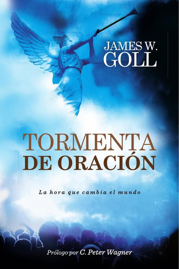 Tormenta de oración: La hora que cambia el mundo