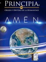 Principia origen y destino de la humanidad, amén