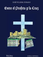 Entre el Profeta y la Cruz