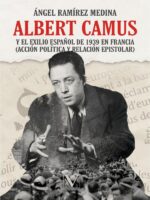Albert Camus y el exilio español de 1939 en Francia:(acción política y relación epistolar)