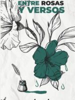 ANTOLOGÍA POÉTICA. Entre rosas y versos