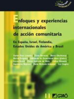 Enfoques y experiencias internacionales de acción comunitaria:En España, Israel, Finlandia, Estados Unidos de América y Brasil