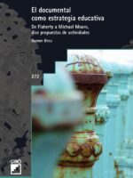 El documental como estrategia educativa:De Flaherty a Michael Moore, diez propuestas de actividades