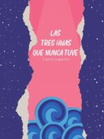 Las tres hijas que nunca tuve