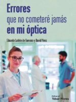 Errores que no cometeré jamás en mi óptica