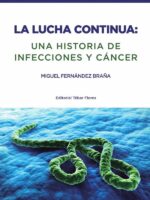 La lucha continua:Una historia de infecciones y cáncer