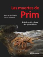 Las muertes de Prim:Estudio médico legal del general Prim