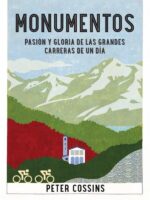 Monumentos:Pasión y gloria de las grandes carreras de un día
