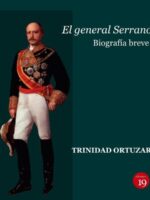 El general Serrano. Biografía breve