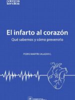 El infarto al corazón:Qué sabemos y cómo prevenirlo