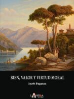 Bien, valor y virtud moral