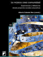 La música crea comunidad:Experiencias y reflexiones desde proyectos sociales educativos