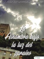La Alhambra bajo la luz del paraíso