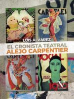El cronista teatral Alejo Carpentier
