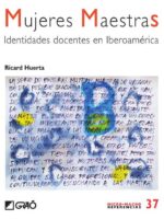 Mujeres maestras:Identidades docentes en Iberoamérica