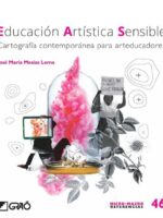 Educación artística sensible:Cartografía contemporánea para arteducadores