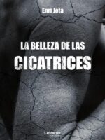 La belleza de las cicatrices