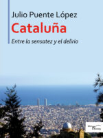 Cataluña entre la sensatez y el delirio
