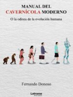 Manual del cavernícola moderno:O la odisea de la evolución humana