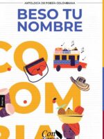 ANTOLOGÍA POÉTICA. Beso tu nombre