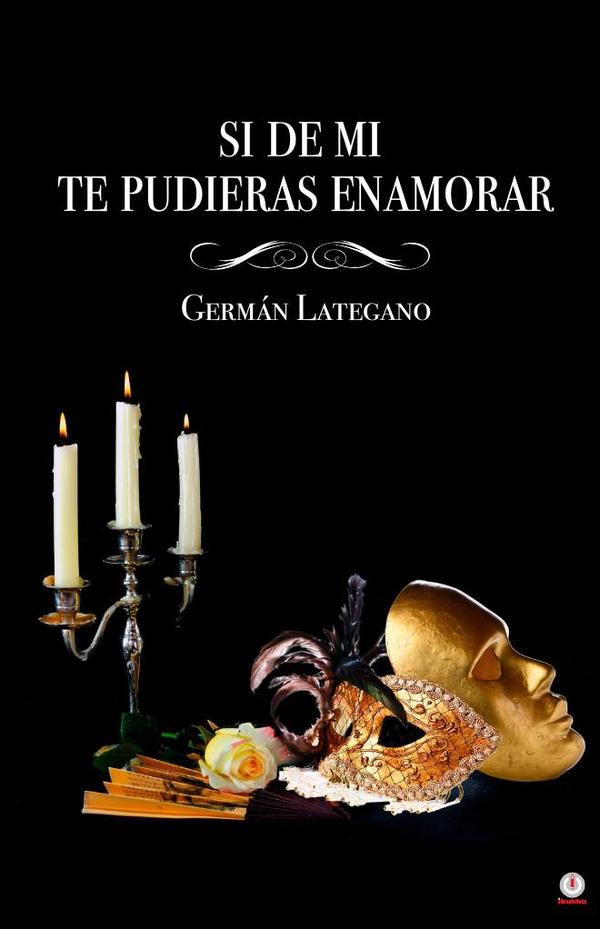 Si de mi… te pudieras enamorar