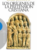 Los orígenes de la pretensión cristiana:Curso básico de cristianismo (Volumen 2)