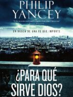¿Para qué sirve Dios?:En busca de una fe que importe