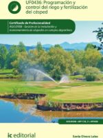 Programación y control del riego y fertilización del césped. AGAJ0308 - Gestión de la instalación y mantenimiento de céspedes en campos