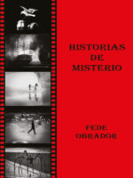 Historias de Misterio:Relatos del poeta Fede Obrador