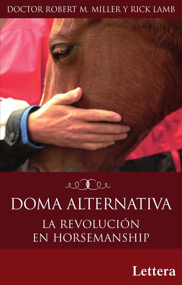 Doma alternativa :LA REVOLUCIÓN EN HORSEMANSHIP
