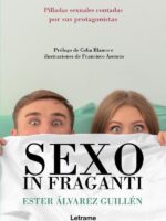 Sexo in fraganti:Pilladas sexuales contadas por sus protagonistas