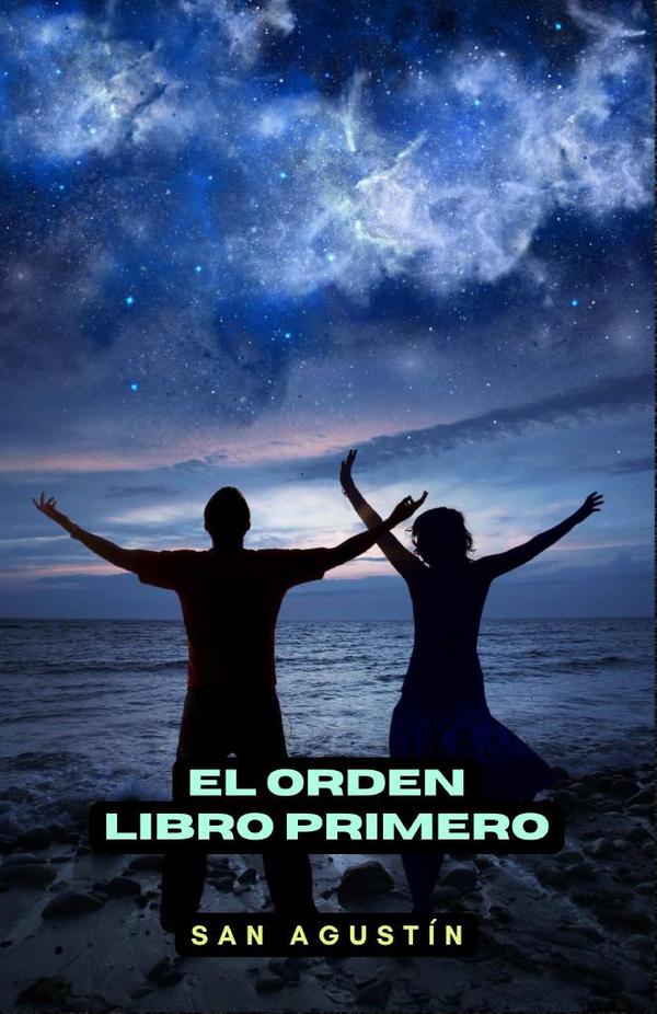 El orden. Libro primero