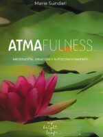 Atmafulness:Meditación, oración y autoconocimiento