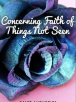 Concerning Faith of Things Not Seen
