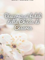 Discorso ai fedeli della Chiesa di Cesarea