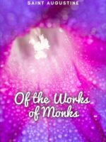 Of the Works of Monks