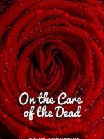 On the Care of the Dead