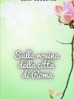 Sulla rovina della città di Roma