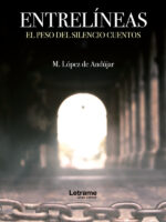 Entrelíneas (el peso del silencio cuentos)
