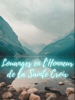 Louanges en l'Honneur de la Sainte Croix